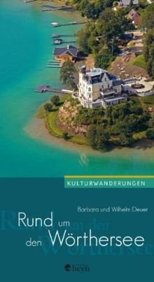 Rund um den Wörthersee: Kulturwanderungen