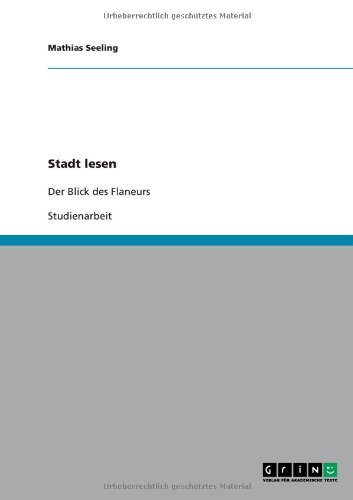 Stadt lesen. Der Blick des Flaneurs