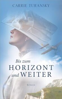 Bis zum Horizont und weiter: Roman