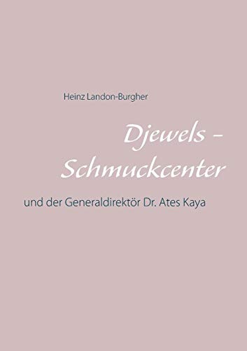 Djewels - Schmuckcenter - Antalya: und der Generaldirektör Dr. Ates Kaya