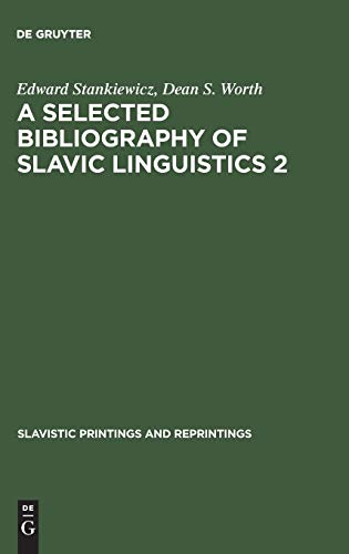 A Selected Bibliography of Slavic Linguistics 2 (Slavistic Printings and Reprintings, 49/2)