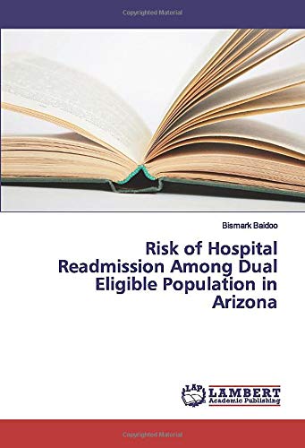 Risk of Hospital Readmission Among Dual Eligible Population in Arizona