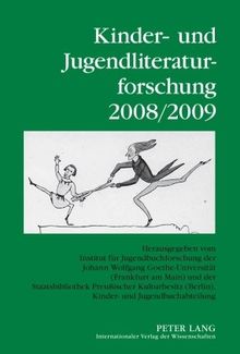 Kinder- und Jugendliteraturforschung 2008/2009: Herausgegeben vom Institut für Jugendbuchforschung der Johann Wolfgang Goethe-Universität (Frankfurt ... (Berlin), Kinder- und Jugendbuchabteilung