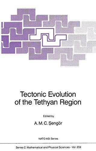 Tectonic Evolution of the Tethyan Region (Nato Science Series C:, 259, Band 259)