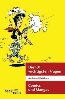 Die 101 wichtigsten Fragen - Comics und Manga