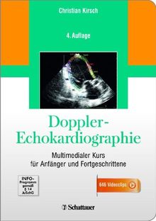 Doppler-Echokardiographie: Multimedialer Kurs für Anfänger und Fortgeschrittene