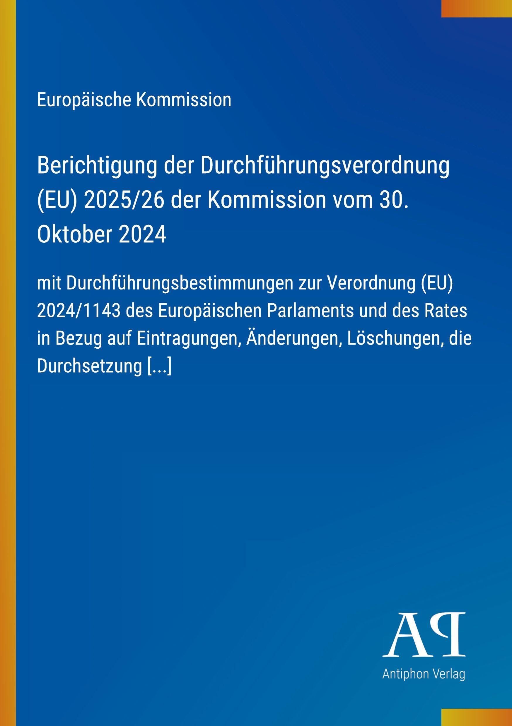 Berichtigung der Durchführungsverordnung (EU) 2025/26 der Kommission vom 30. Oktober 2024
