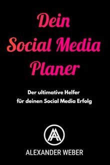 Dein Social Media Planer: Der ultimative Helfer für deinen Social Media Erfolg