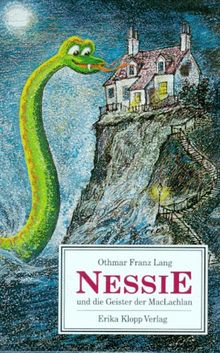Nessie und die Geister der MacLachlan. ( Ab 10 J.)