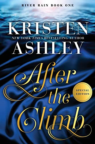 Kristen Ashley After The Climb, A River Rain Novel