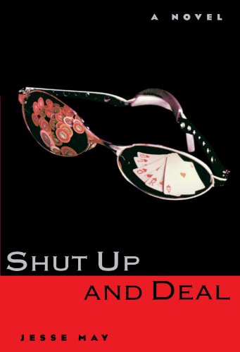 Shut Up and Deal: A Novel