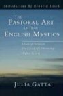 The Pastoral Art of the English Mystics