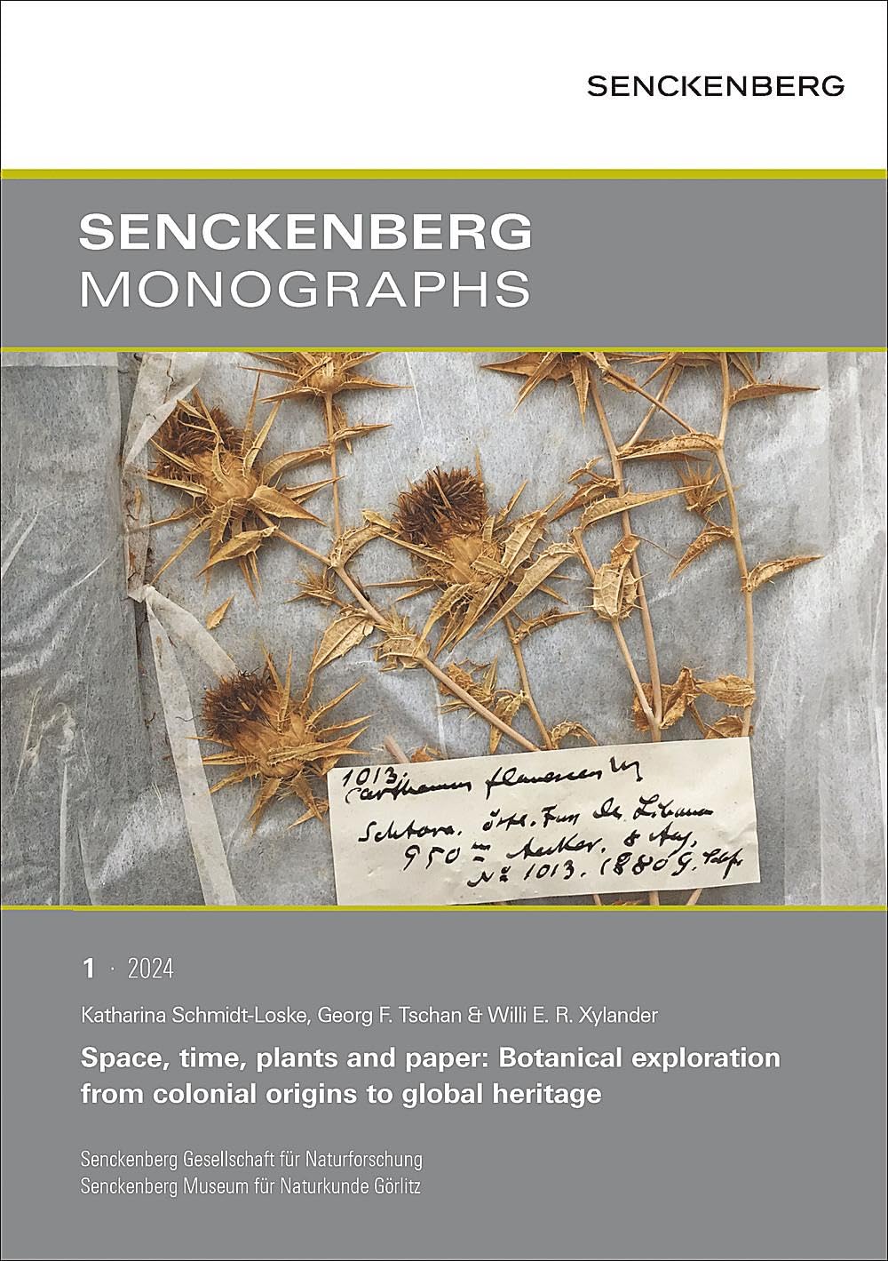 Space, time, plants and paper: Botanical exploration from colonial origins to global heritage (Senckenberg Monographs)