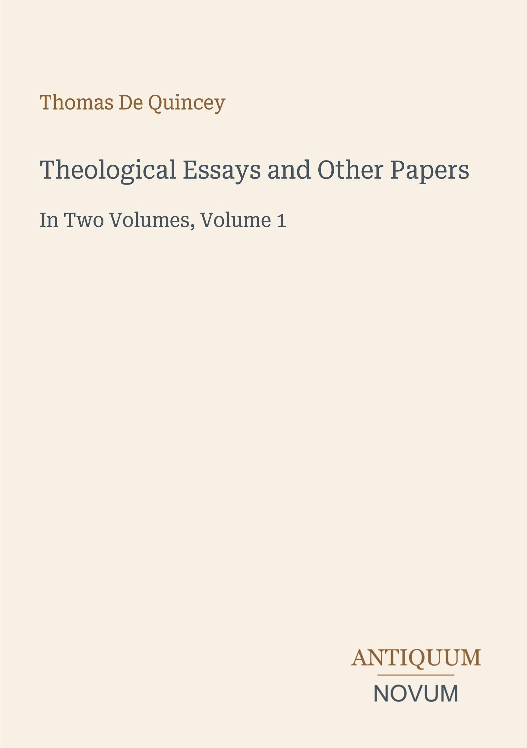 Theological Essays and Other Papers