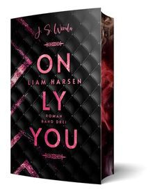 Liam Harsen: Only you | Mit wunderschönem Farbschnitt