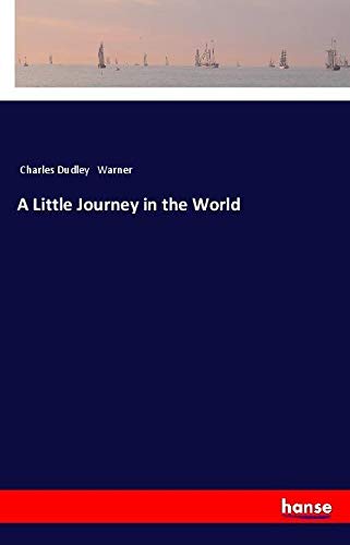 A Little Journey in the World