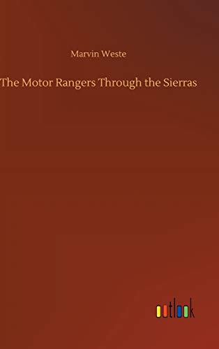 The Motor Rangers Through the Sierras