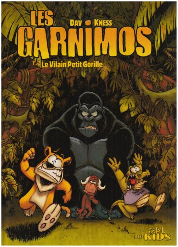 Les Garnimos, Tome 2 : Le Vilain Petit Gorille