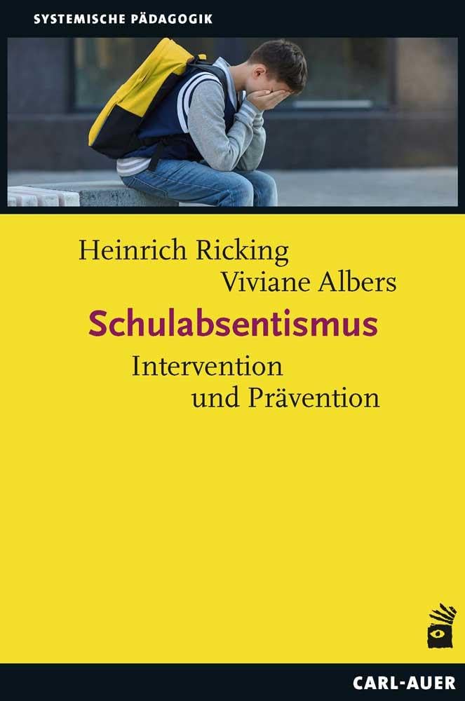 Schulabsentismus: Intervention und Prävention (Systemische Pädagogik)