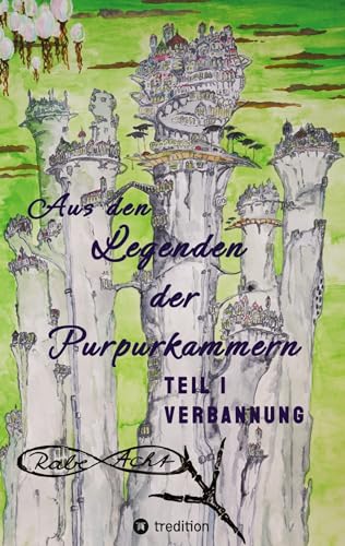 Aus den Legenden der Purpurkammern: Teil 1: Verbannung