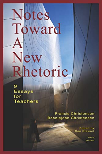 NOTES TOWARD A NEW RHETORIC: 9 Essays for Teachers