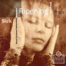 Josef Suk: Ripening Op. 34 / Praga Op. 26