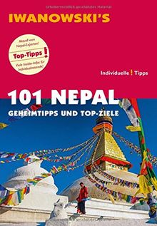 101 Nepal - Reiseführer von Iwanowski: Geheimtipps und Top-Ziele