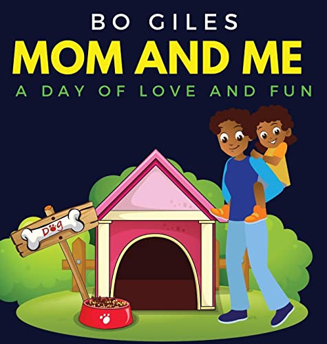 Mom and Me: A Day of Love and Fun