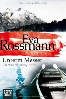 Unterm Messer: Ein Mira-Valensky-Krimi