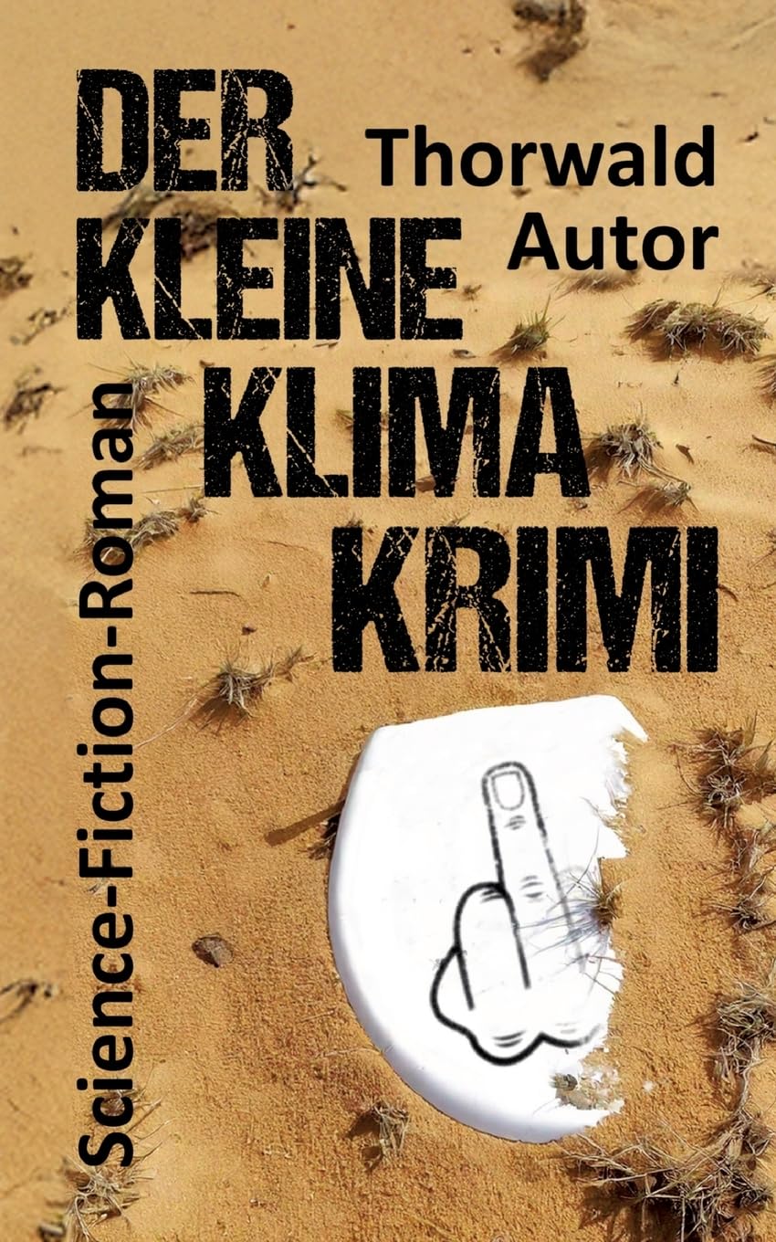 Der kleine Klima-Krimi: Science-Fiction-Roman