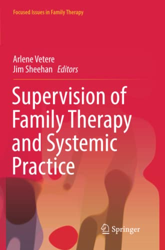 Supervision of Family Therapy and Systemic Practice (Focused Issues in Family Therapy)