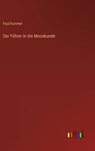 Der Führer in die Mooskunde