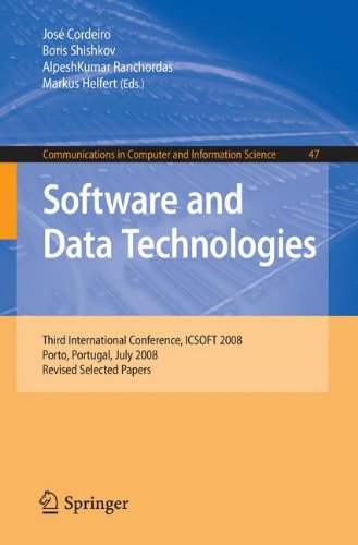 Software and Data Technologies: Third International Conference, ICSOFT 2008, Porto, Portugal, July 22-24, 2008 (Communications in Computer and Information Science)