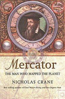 Mercator: The Man Who Mapped the Planet