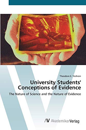 University Students' Conceptions of Evidence: The Nature of Science and the Nature of Evidence