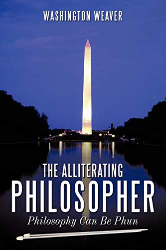 The Alliterating Philosopher: Philosophy Can Be Phun