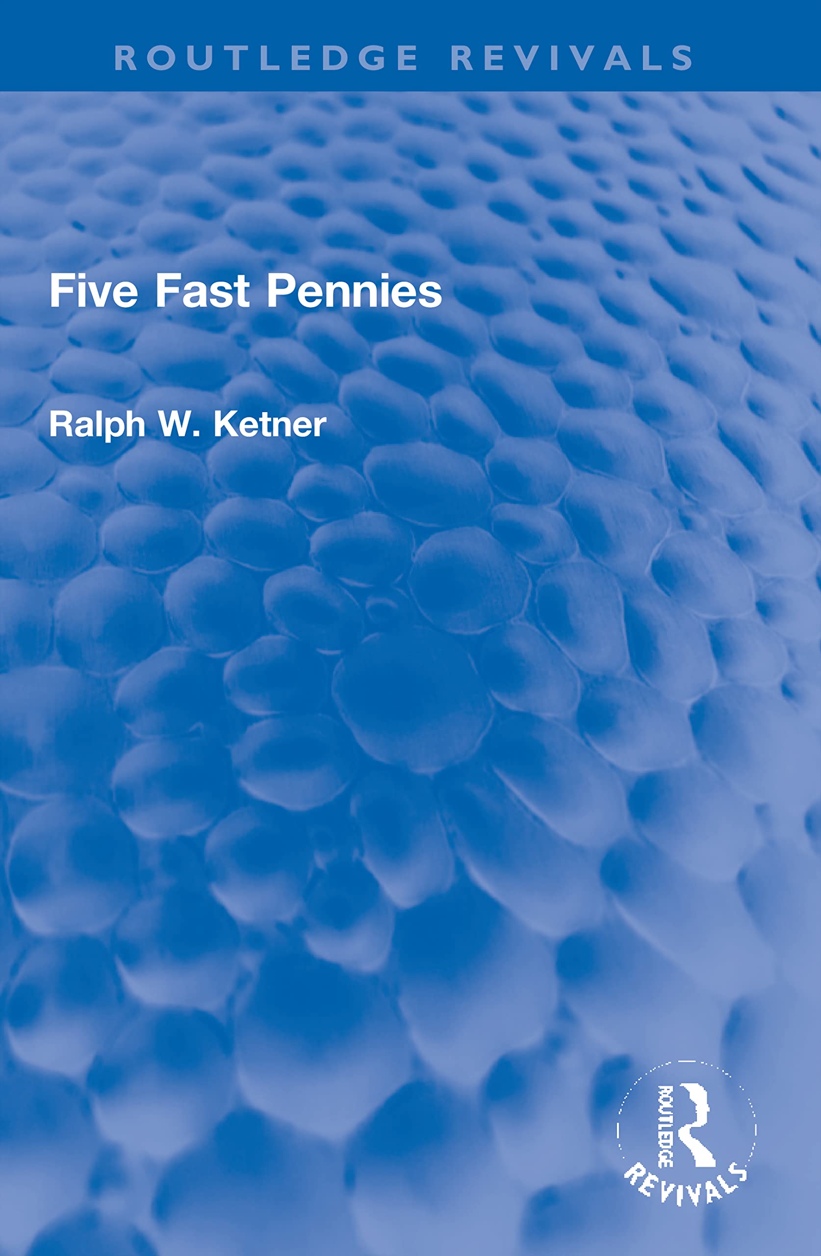 Five Fast Pennies (Routledge Revivals)