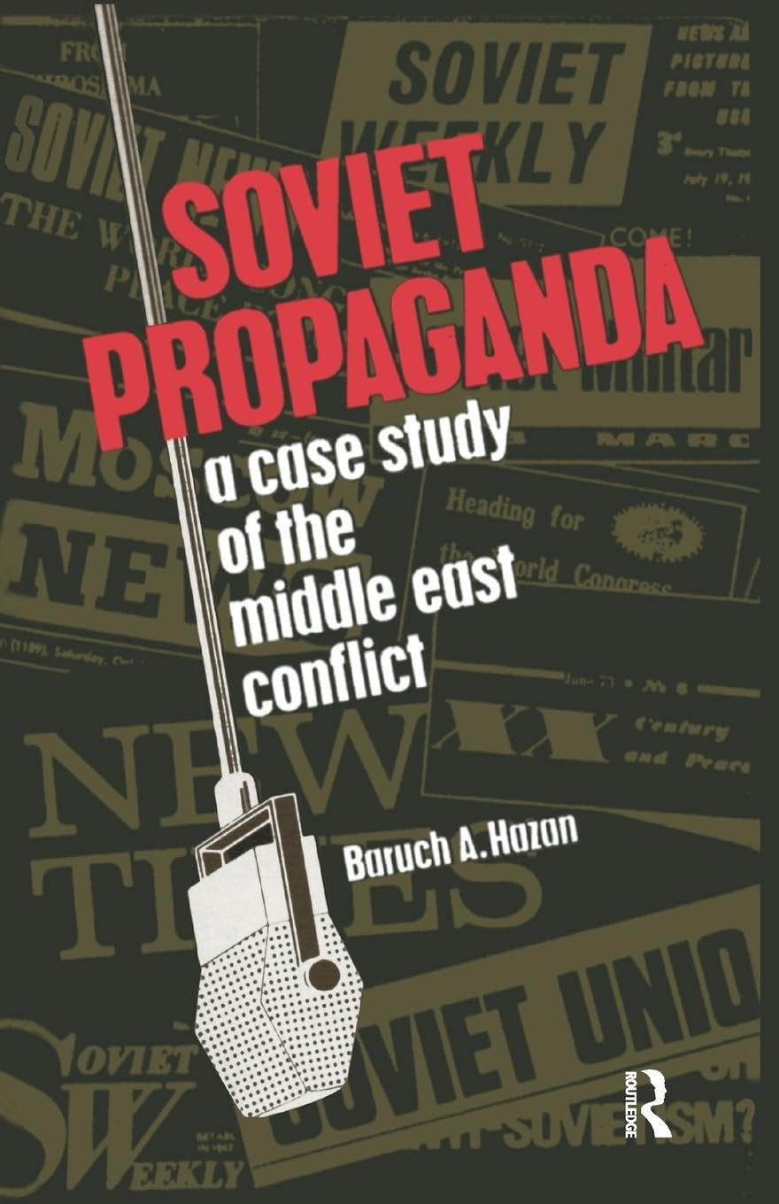 Soviet Propaganda: A Case Study of the Middle East Conflict