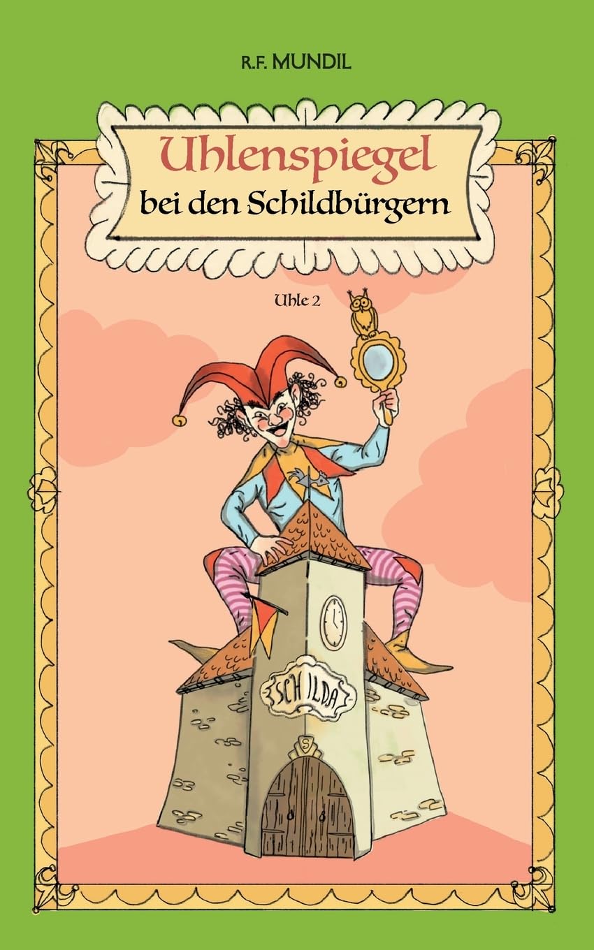 Uhlenspiegel bei den Schildbürgern: Uhle 2 (Uhlenspiegel und die Schildbürger)