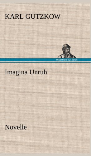 Imagina Unruh: Novelle