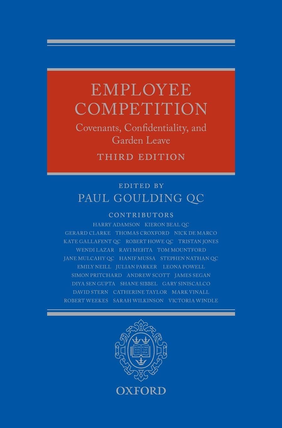 EMPLOYEE COMPETITION 3E C: Covenants, Confidentiality, and Garden Leave