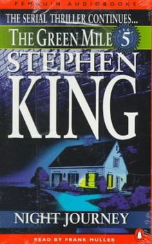 Green Mile audio 5: The Night Journey: The Green Mile, part 5