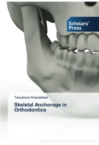 Skeletal Anchorage in Orthodontics