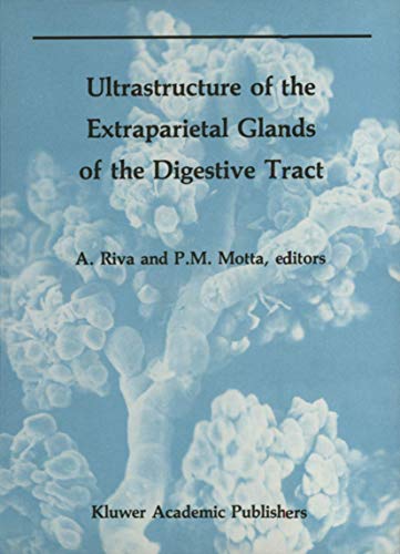Ultrastructure of the Extraparietal Glands of the Digestive Tract (Electron Microscopy in Biology and Medicine, 6, Band 6)