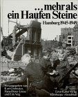 ... mehr als ein Haufen Steine. Hamburg 1945-1949