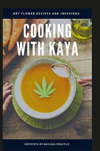 Cooking with Kaya: Dry Flower