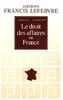 Le droit des affaires en France : principes et approche pratique du droit des affaires et des activités professionnelles