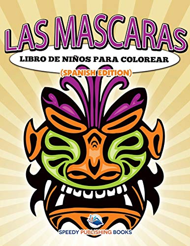 Las Mascaras Libro De Niños Para Colorear