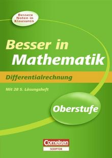 Besser in der Sekundarstufe II - Mathematik: Oberstufe - Differentialrechnung - Neubearbeitung: Übungsbuch mit separatem Lösungsheft (28 S.)