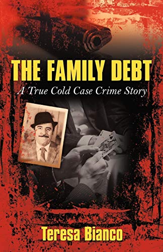 The Family Debt: The True Story of Giacomo Jack Bianco